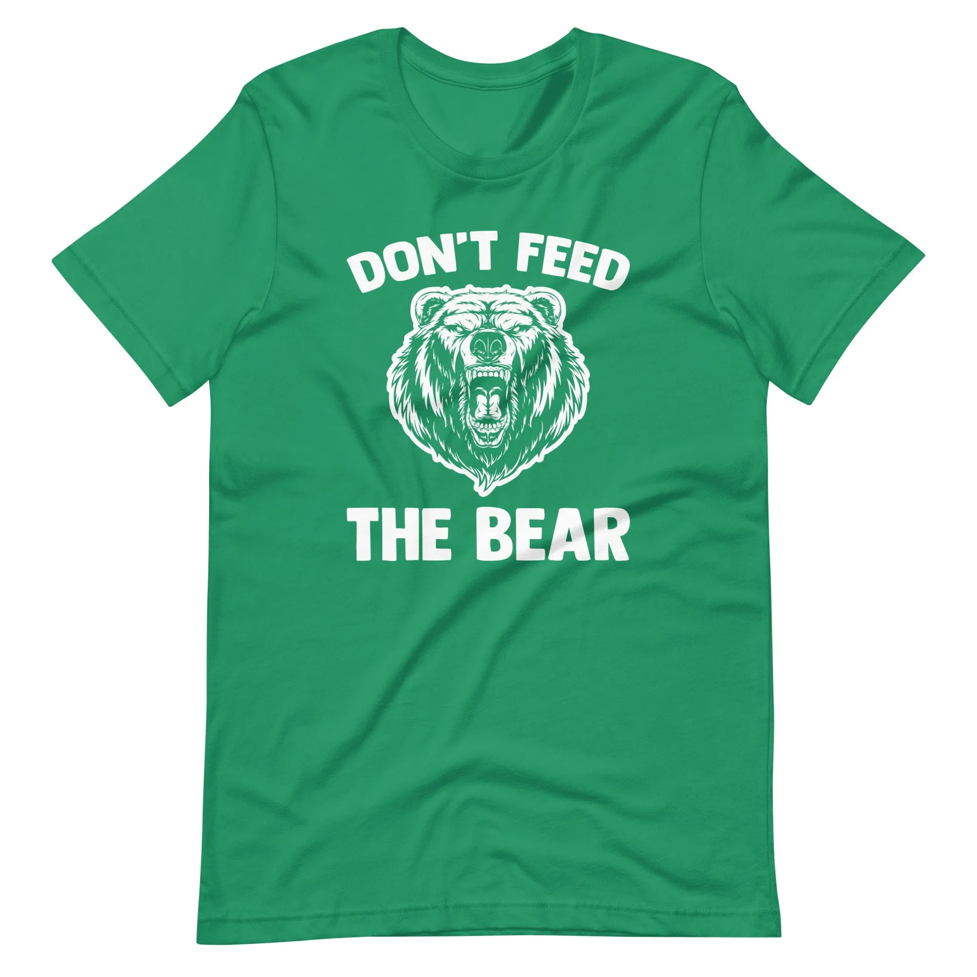 Don't Feed The Bear T-Shirt (Unisex)